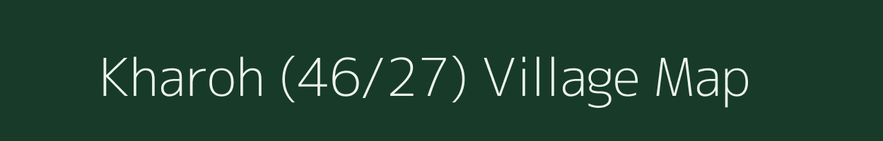 Kharoh (46/27) village map in Himachal Pradesh