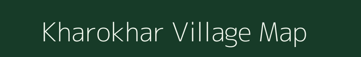 Kharokhar village map in Bihar