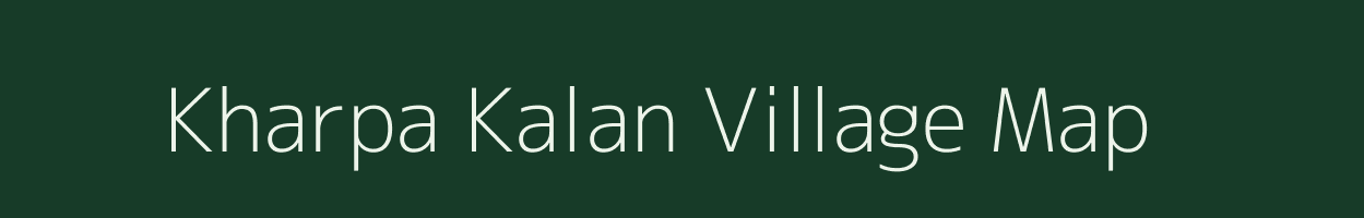 Kharpa Kalan village map in Rajasthan