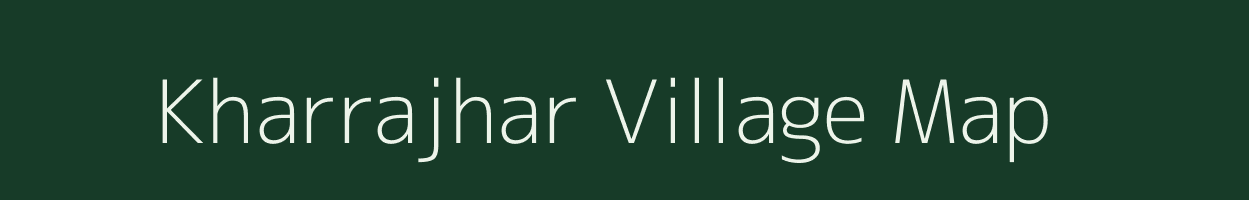 Kharrajhar village map in Madhya Pradesh