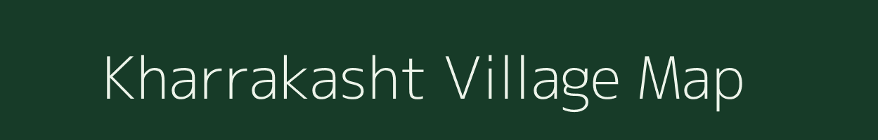 Kharrakasht village map in Bihar