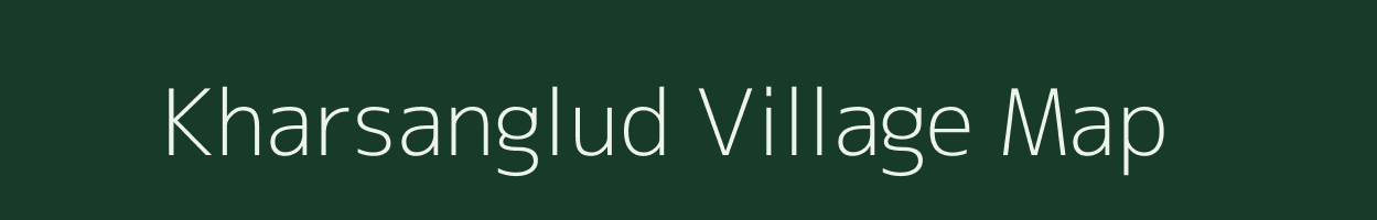 Kharsanglud village map in Maharashtra