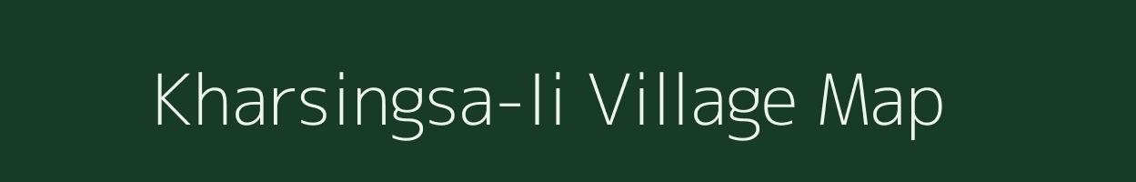 Kharsingsa-Ii village map in Arunachal Pradesh