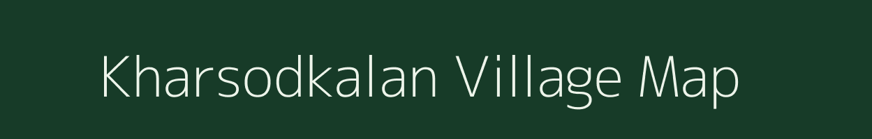 Kharsodkalan village map in Madhya Pradesh