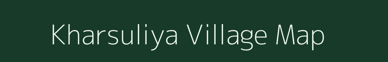 Kharsuliya village map in Uttar Pradesh