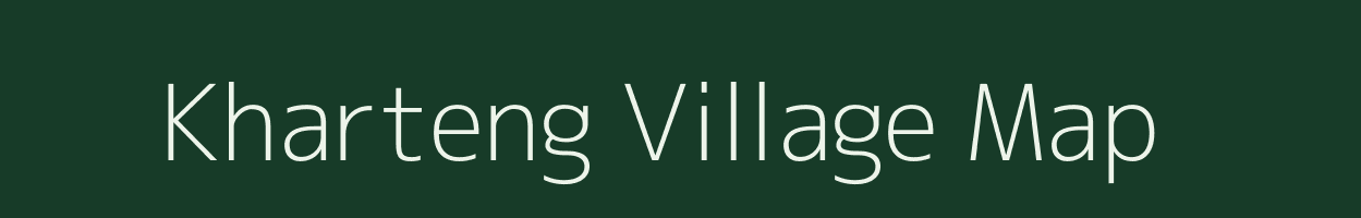 Kharteng village map in Arunachal Pradesh