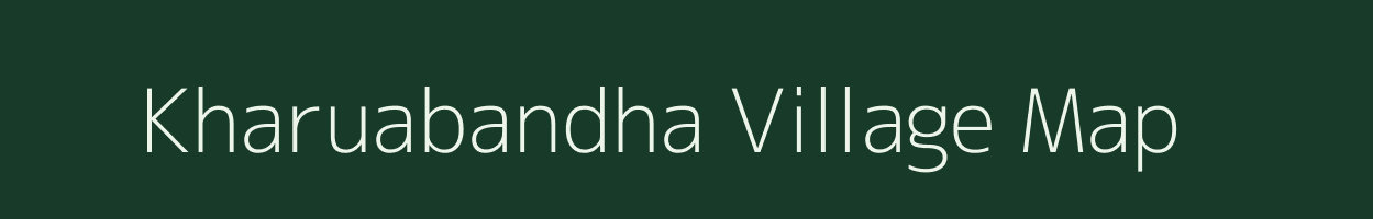 Kharuabandha village map in Assam