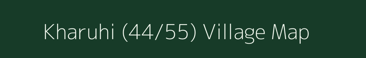 Kharuhi (44/55) village map in Himachal Pradesh