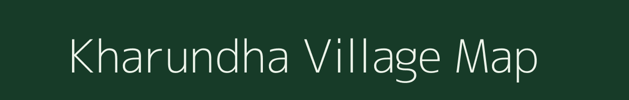 Kharundha village map in Bihar