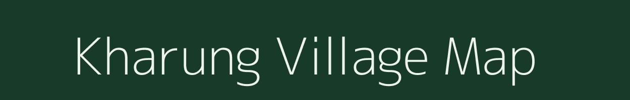 Kharung village map in Arunachal Pradesh