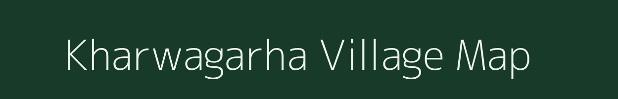 Kharwagarha village map in Jharkhand