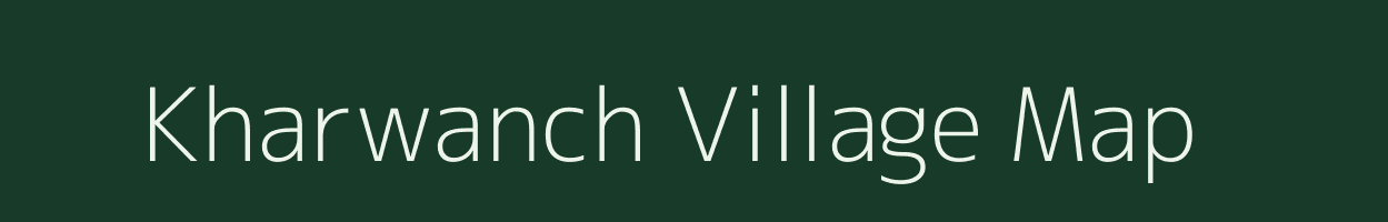Kharwanch village map in Uttar Pradesh