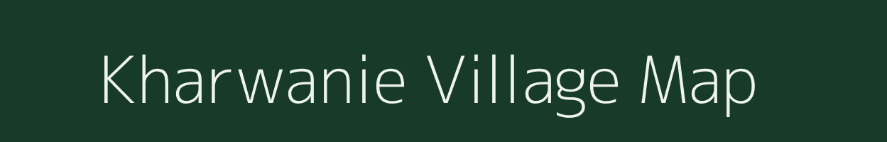 Kharwanie village map in Uttar Pradesh