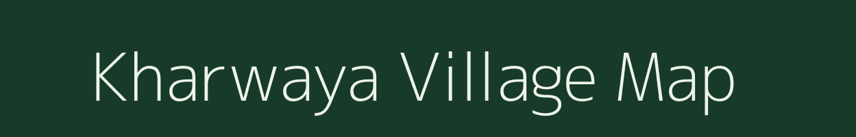 Kharwaya village map in Rajasthan