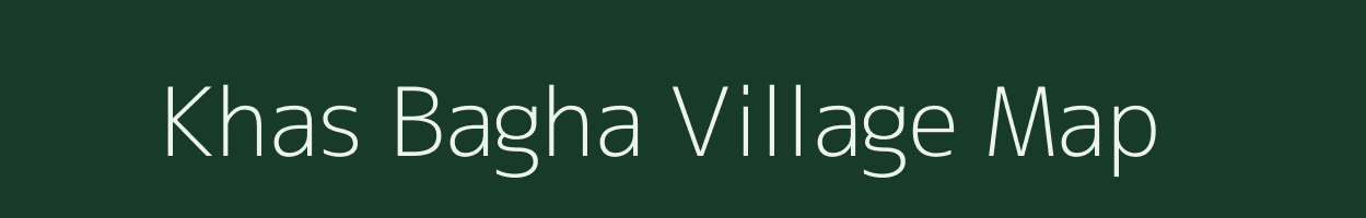 Khas Bagha village map in Bihar