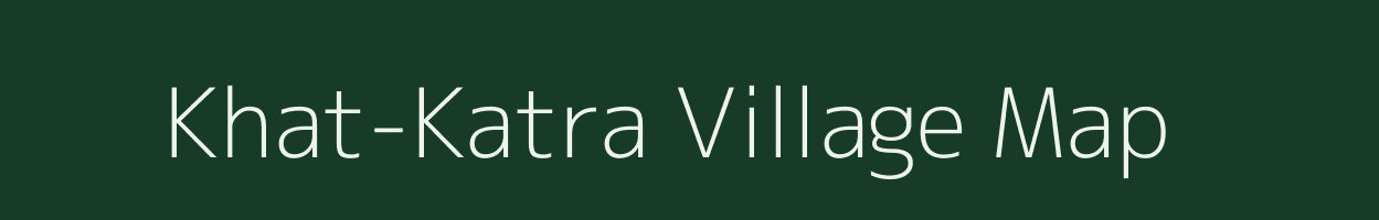 Khat-Katra village map in Assam