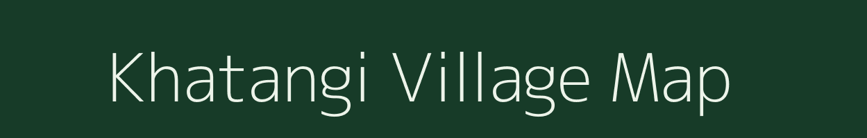 Khatangi village map in Jharkhand