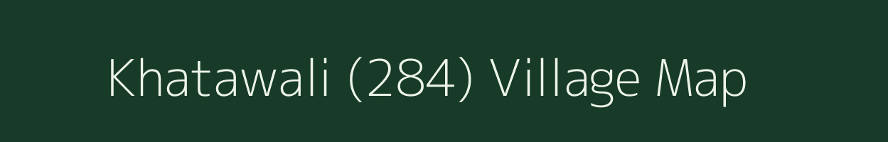 Khatawali (284) village map in Haryana