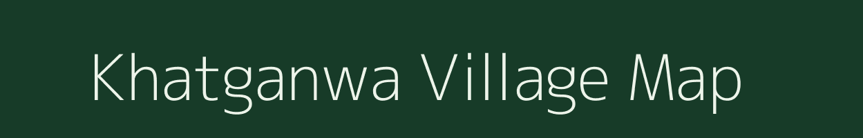 Khatganwa village map in Jharkhand