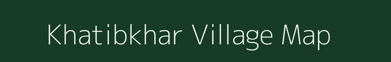 Khatibkhar village map in Maharashtra