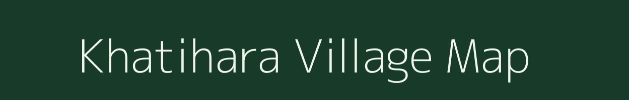 Khatihara village map in Uttar Pradesh