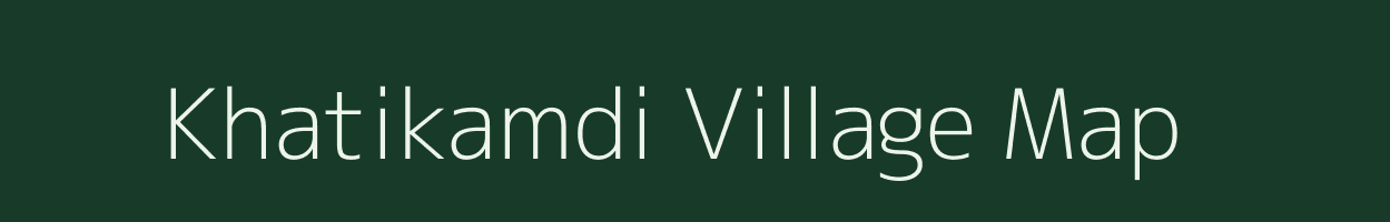 Khatikamdi village map in Rajasthan