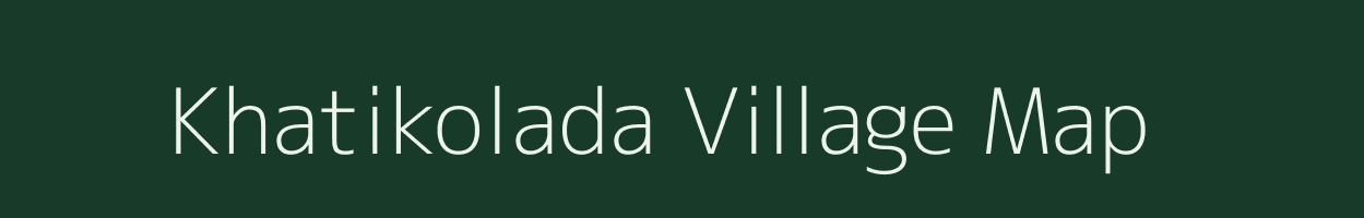 Khatikolada village map in Odisha