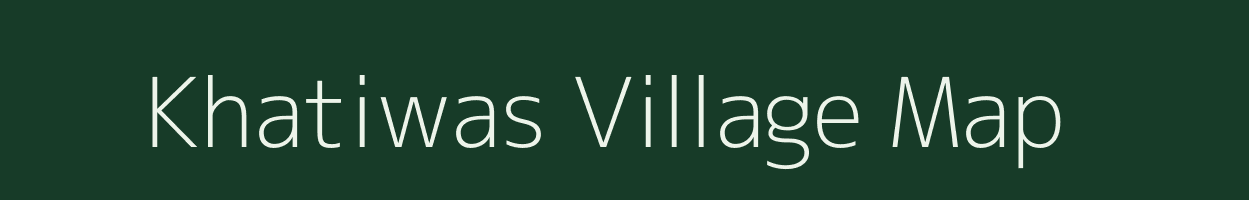 Khatiwas village map in Rajasthan