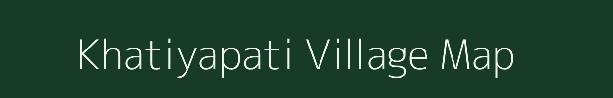 Khatiyapati village map in Chhattisgarh