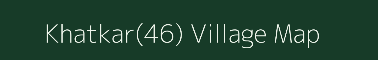 Khatkar(46) village map in Haryana