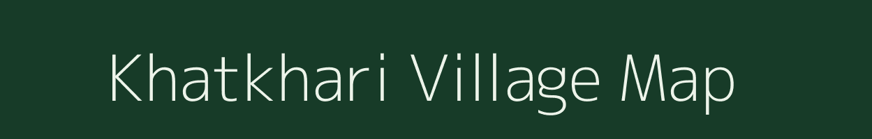 Khatkhari village map in Bihar