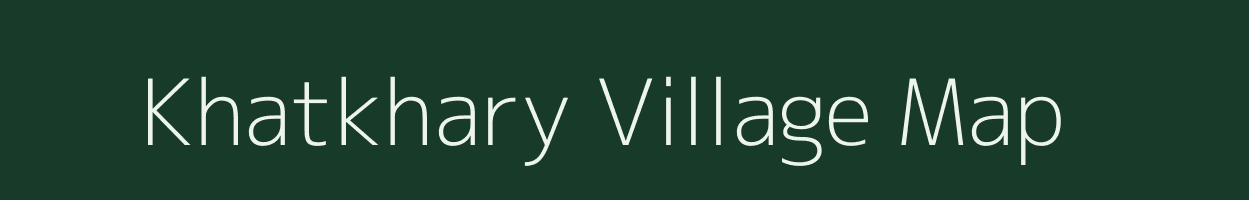 Khatkhary village map in Uttar Pradesh