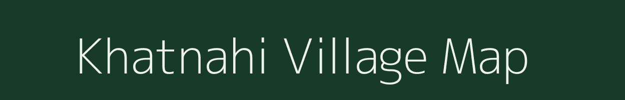 Khatnahi village map in Jharkhand