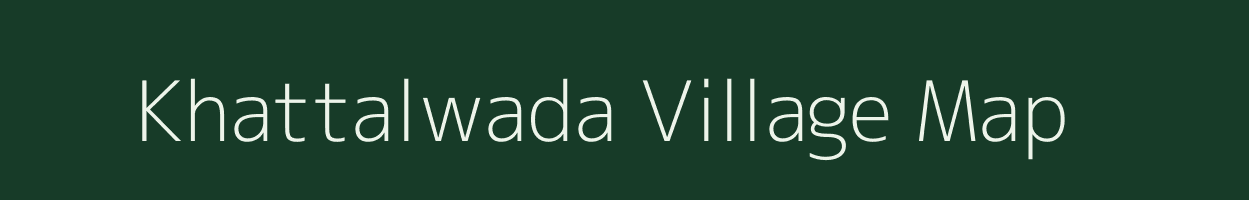 Khattalwada village map in Gujarat