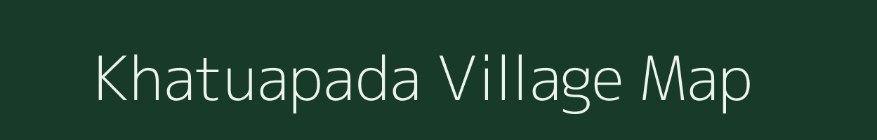 Khatuapada village map in Odisha