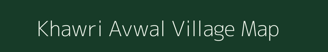 Khawri Avwal village map in Uttar Pradesh