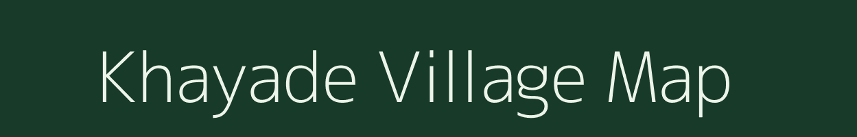 Khayade village map in Maharashtra