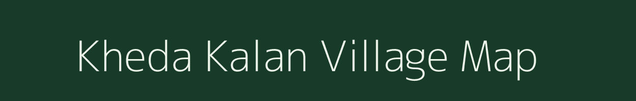 Kheda Kalan village map in Madhya Pradesh