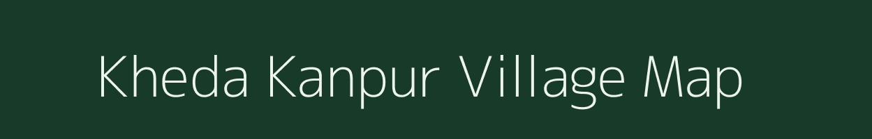 Kheda Kanpur village map in Rajasthan