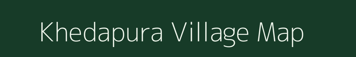 Khedapura village map in Rajasthan