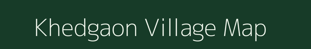 Khedgaon village map in Maharashtra