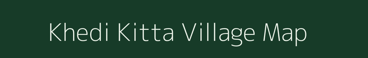 Khedi Kitta village map in Madhya Pradesh