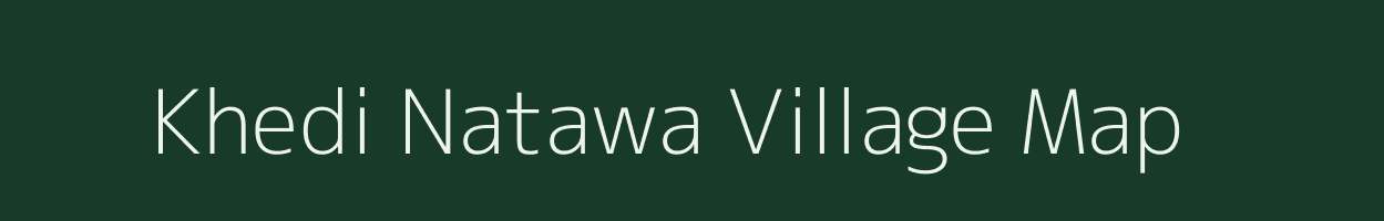 Khedi Natawa village map in Madhya Pradesh