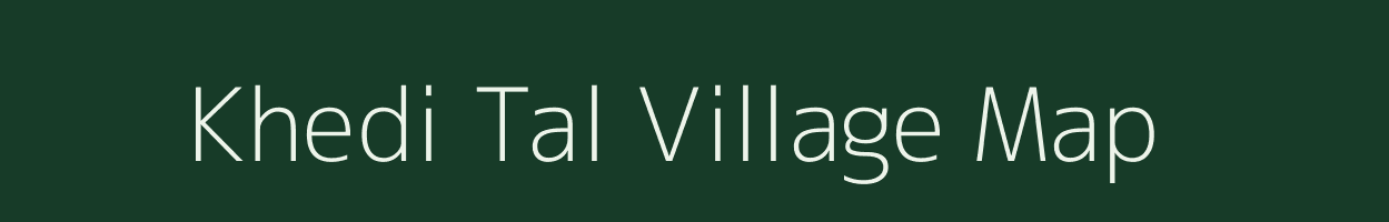 Khedi Tal village map in Madhya Pradesh