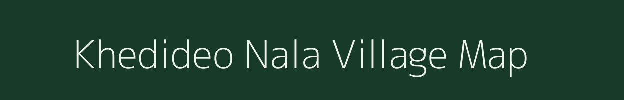 Khedideo Nala village map in Madhya Pradesh