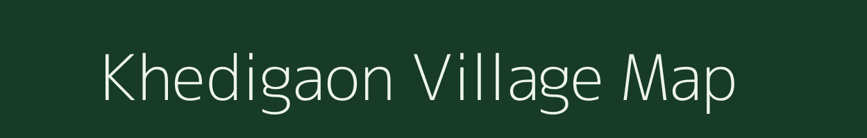 Khedigaon village map in Chhattisgarh