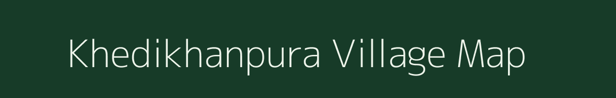 Khedikhanpura village map in Madhya Pradesh