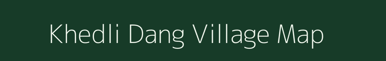 Khedli Dang village map in Madhya Pradesh