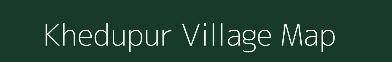 Khedupur village map in Uttar Pradesh