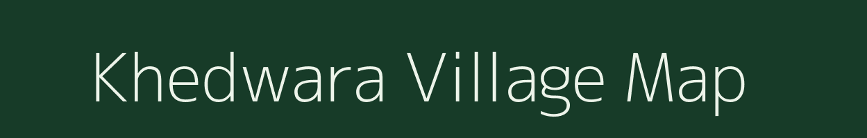 Khedwara village map in Jharkhand